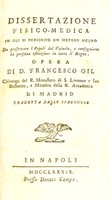 view Dissertazione fisico-medica in cui si prescrive un metodo sicuro da preservare i popoli dal vajuolo : e conseguirno la perfetta estinzione in tutto il regno / Opera di D. Francesco Gil ... Tradotta dallo spagnuolo.