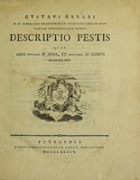 view Descriptio pestis quae anno MDCCLXX in Jassia, et MDCCLXXI in Mosca grassata est / [Gustaf Orraeus].