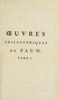 view Œuvres philosophiques / [Cornelius Pauw].