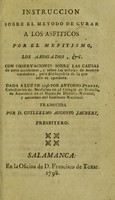 view Instruccion sobre el metodo de curar a los asfiticos por el mefitismo, los ahogados, etc. ... / Traducida por D. Guillelmo Augusto Jaubert.