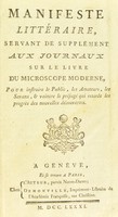 view Manifeste littéraire, servant de supplément aux journaux sur le livre du microscope moderne, pour ... vaincre le préjugé qui retarde les progrès des nouvelles découvertes / [Charles Rabiqueau].