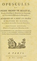 view Opuscules de Pierre Richer de Belleval : auxquels on a joint un traité d'Olivier de Serres, sur la manière de travailler l'écorce du mûrier blanc.