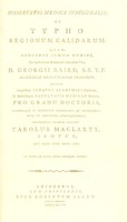 view Dissertatio medica inauguralis, de typho regionum calidarum ... / [Charles Maclarty].