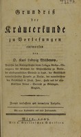 view Grundriss der Kräuterkunde zu Vorlesungen entworfen / von Karl Ludwig Willdenow.