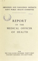 view [Report 1964] / Medical Officer of Health, Abingdon and Faringdon Districts Joint Public Health Committee (Abingdon Borough, Abingdon R.D.C., Faringdon R.D.C.).