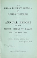 view [Report 1898] / Medical Officer of Health, Ashby Woulds U.D.C.