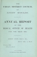 view [Report 1899] / Medical Officer of Health, Ashby Woulds U.D.C.