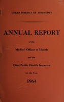 view [Report 1964] / Medical Officer of Health, Ashington U.D.C.