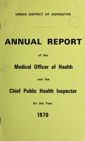 view [Report 1970] / Medical Officer of Health, Ashington U.D.C.