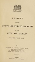 view [Report 1944] / Medical Officer of Health, Dublin City.