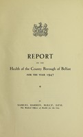 view [Report 1947] / Medical Officer of Health, Belfast County Borough.