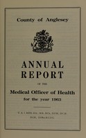 view [Report 1963] / Medical Officer of Health, Anglesey County Council.