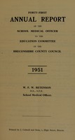 view [Report 1951] / School Medical Officer of Health, Breconshire County Council.
