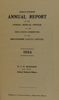 view [Report 1954] / School Medical Officer of Health, Breconshire County Council.