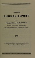 view [Report 1970] / School Medical Officer of Health, Breconshire County Council.