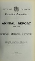 view [Report 1911] / School Medical Officer of Health, Cardiff County Borough & Port.