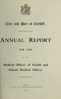 view [Report 1928] / Medical Officer of Health, Cardiff County Borough & Port.