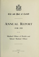 view [Report 1933] / Medical Officer of Health, Cardiff County Borough & Port.