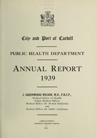 view [Report 1939] / Medical Officer of Health, Cardiff County Borough & Port.