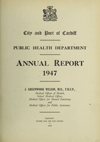 view [Report 1947] / Medical Officer of Health, Cardiff County Borough & Port.