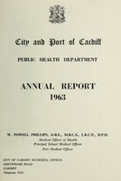 view [Report 1963] / Medical Officer of Health, Cardiff County Borough & Port.