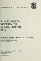 view [Report 1967] / Medical Officer of Health, Cardiff County Borough & Port.