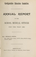 view [Report 1920] / School Medical Officer of Health, Cardiganshire.
