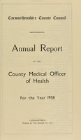 view [Report 1958] / Medical Officer of Health, Carmarthenshire County Council.