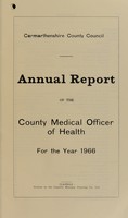 view [Report 1966] / Medical Officer of Health, Carmarthenshire County Council.