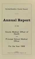 view [Report 1969] / Medical Officer of Health, Carmarthenshire County Council.