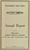 view [Report 1954] / Schools Dept., Carmarthenshire County Council.