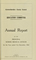 view [Report 1964] / Schools Dept., Carmarthenshire County Council.