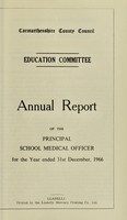 view [Report 1966] / Schools Dept., Carmarthenshire County Council.