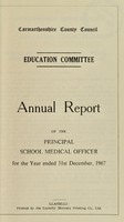 view [Report 1967] / Schools Dept., Carmarthenshire County Council.