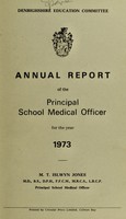 view [Report 1973] / School Medical Officer of Health, Denbighshire County Council.