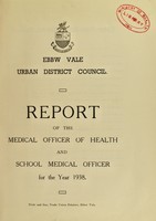 view [Report 1938] / Medical Officer of Health, Ebbw Vale U.D.C.