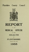 view [Report 1955] / Medical Officer of Health, Flintshire County Council.