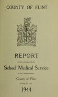 view [Report 1944] / School Health Service, Flintshire County Council.