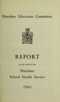 view [Report 1963] / School Health Service, Flintshire County Council.