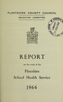 view [Report 1966] / School Health Service, Flintshire County Council.