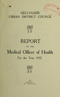 view [Report 1937] / Medical Officer of Health, Gelligaer / Gellygaer U.D.C.