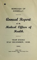 view [Report 1938] / Medical Officer of Health, Kidwelly Borough.