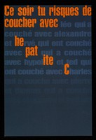 view Ce soir tu risques de coucher avec Léo qui a couché avec alexandre et Hervé qui ont couché avec Pat qui a couché avec Hypolite ... / Ministère de la Santé et des Sports ; INPES, Institut National de Prévention et d'Éducation pour la Santé.