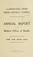 view [Report 1925] / Medical Officer of Health, Llanfrechfa Upper U.D.C.