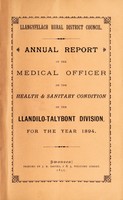 view [Report 1894] / Medical Officer of Health, Llangyfellach R.D.C. Llandilo-Talybont Division.