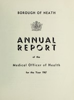 view [Report 1967] / Medical Officer of Health, Neath Borough.