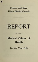 view [Report 1940] / Medical Officer of Health, Ogmore & Garw U.D.C.