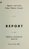 view [Report 1947] / Medical Officer of Health, Ogmore & Garw U.D.C.