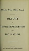 view [Report 1913] / Medical Officer of Health, Rhondda U.D.C.