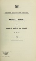 view [Report 1963] / Medical Officer of Health, Swansea County Borough.